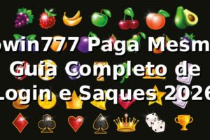 Sowin777 Paga Mesmo? Guia Completo de Login e Saques 2026